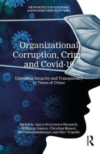 Cover image for Organizational Corruption, Crime and Covid-19