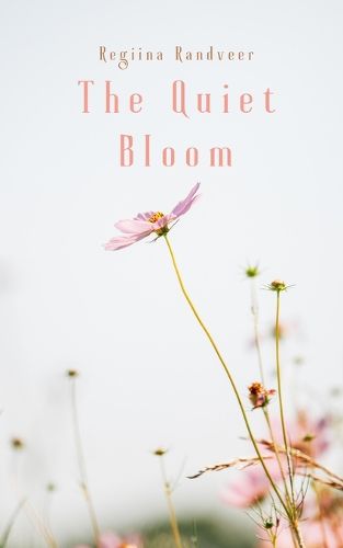 Cover image for The Quiet Bloom