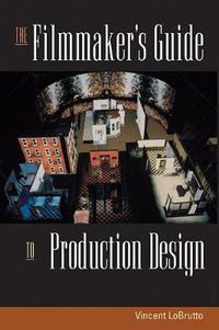Cover image for The Filmmaker's Guide to Production Design