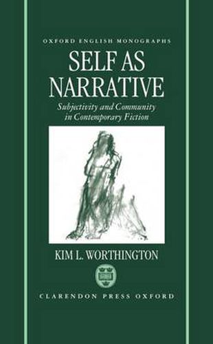 Cover image for Self as Narrative: Subjectivity and Community in Contemporary Fiction