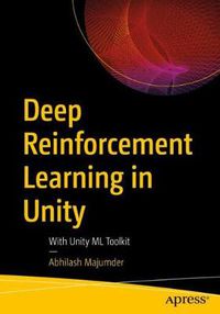 Cover image for Deep Reinforcement Learning in Unity: With Unity ML Toolkit