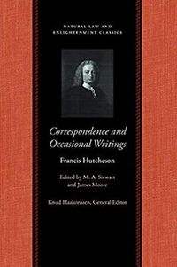 Cover image for Correspondence & Occasional Writings of Francis Hutcheson