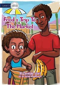 Cover image for Fred's Trip To The Market