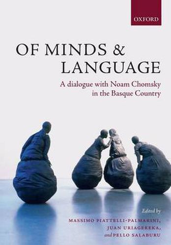 Cover image for Of Minds and Language: A Dialogue with Noam Chomsky in the Basque Country