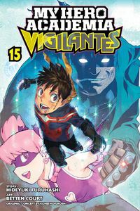 Cover image for My Hero Academia: Vigilantes, Vol. 15