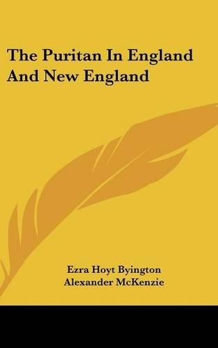 Cover image for The Puritan in England and New England