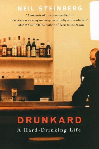 Cover image for Drunkard: A Hard-Drinking Life