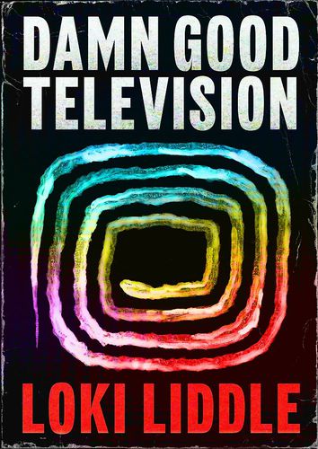 Cover image for Damn Good Television