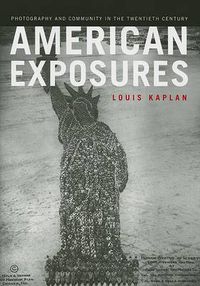 Cover image for American Exposures: Photography and Community in the Twentieth Century