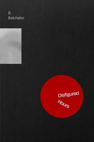 Cover image for Disfigured Hours