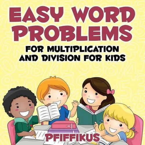 Cover image for Easy Word Problems for Multiplication and Division for Kids