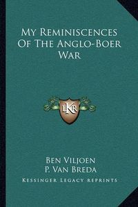 Cover image for My Reminiscences of the Anglo-Boer War