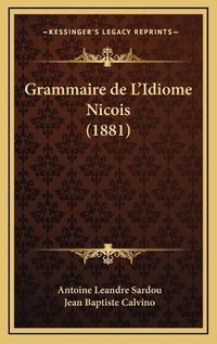 Cover image for Grammaire de L'Idiome Nicois (1881)