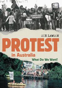 Cover image for Protest in Australia: What Do We Want?