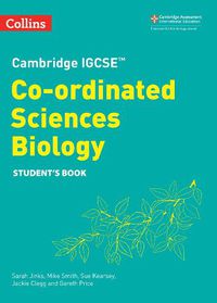 Cover image for Cambridge IGCSE (TM) Co-ordinated Sciences Biology Student's Book