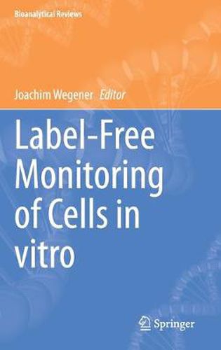 Cover image for Label-Free Monitoring of Cells in vitro