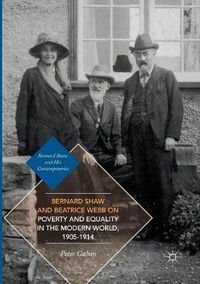 Cover image for Bernard Shaw and Beatrice Webb on Poverty and Equality in the Modern World, 1905-1914