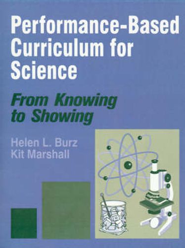 Cover image for Performance-Based Curriculum for Science: From Knowing to Showing