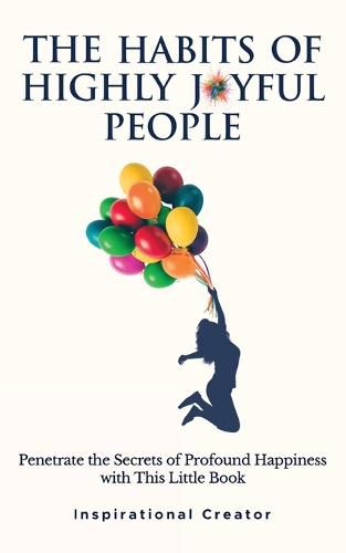 Cover image for The Habits of Highly Joyful People