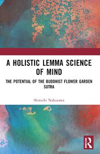 Cover image for A Holistic Lemma Science of Mind