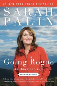 Cover image for Going Rogue: An American Life