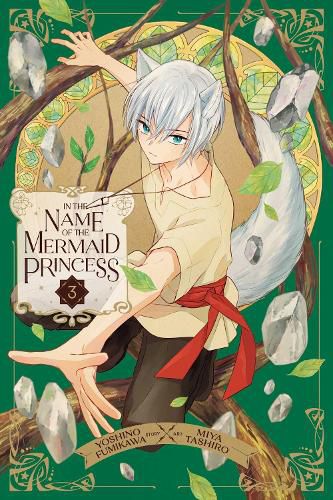 Cover image for In the Name of the Mermaid Princess, Vol. 3: Volume 3