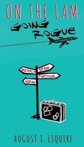 Cover image for On the Lam: Going Rogue