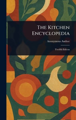 Cover image for The Kitchen Encyclopedia