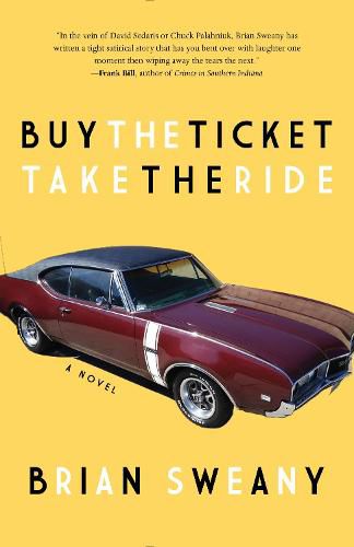 Cover image for Buy the Ticket, Take the Ride: A Novel