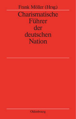 Cover image for Charismatische Fuhrer Der Deutschen Nation