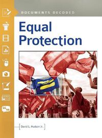 Cover image for Equal Protection: Documents Decoded