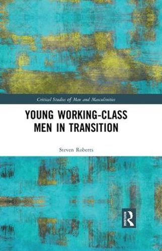 Young Working-Class Men in Transition