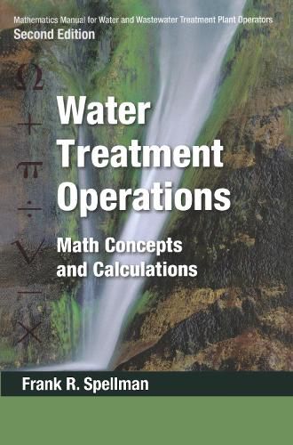 Mathematics Manual for Water and Wastewater Treatment Plant Operators - Three Volume Set