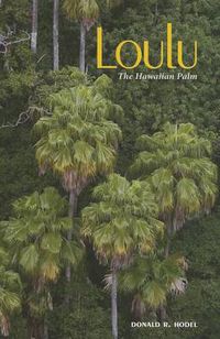 Cover image for Loulu: The Hawaiian Palm