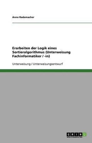 Cover image for Erarbeiten der Logik eines Sortieralgorithmus (Unterweisung Fachinformatiker / -in)