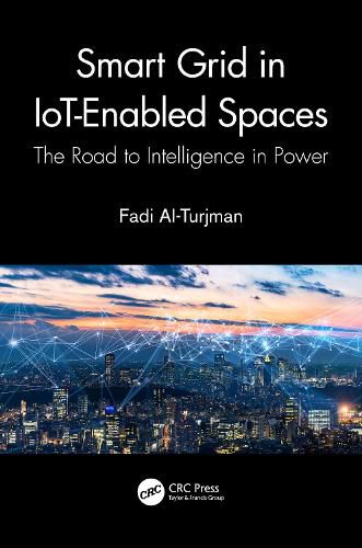 Cover image for Smart Grid in IoT-Enabled Spaces: The Road to Intelligence in Power