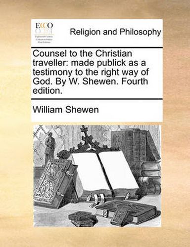 Cover image for Counsel to the Christian Traveller