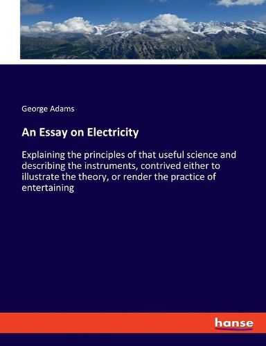 An Essay on Electricity