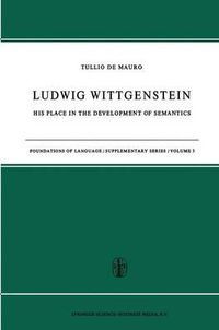 Cover image for Ludwig Wittgenstein: His Place in the Development of Semantics