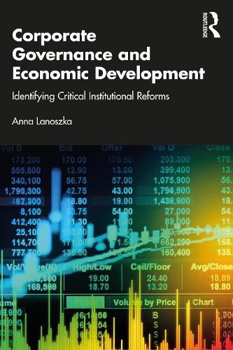 Cover image for Corporate Governance and Economic Development: Identifying Critical Institutional Reforms