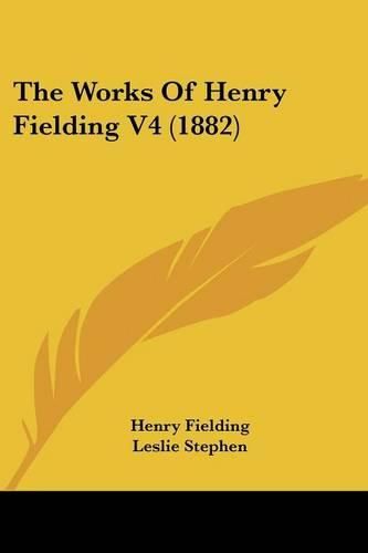 Cover image for The Works of Henry Fielding V4 (1882)