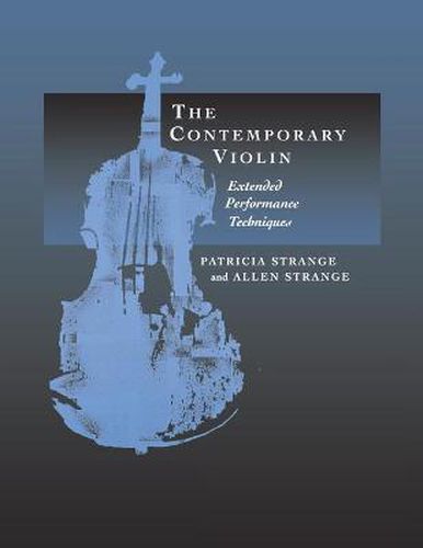 Cover image for The Contemporary Violin: Extended Performance Techniques