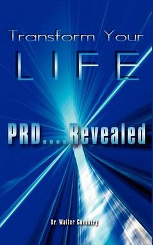 Cover image for Transform Your Life: PRD...Revealed