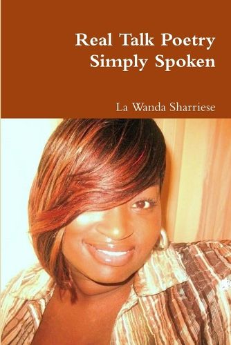 Cover image for Real Talk Poetry Simply Spoken