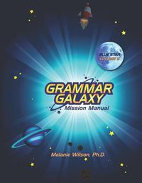 Cover image for Grammar Galaxy Blue Star: Mission Manual