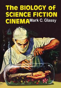 Cover image for The Biology of Science Fiction Cinema