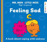 Cover image for Mr. Men Little Miss: Feeling Sad