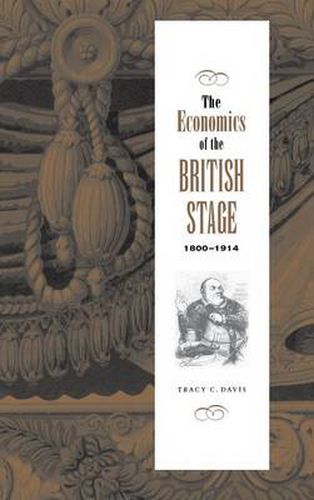 Cover image for The Economics of the British Stage 1800-1914