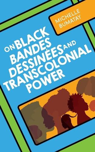 Cover image for On Black Bandes Dessinees and Transcolonial Power