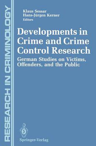 Cover image for Developments in Crime and Crime Control Research: German Studies on Victims, Offenders, and the Public